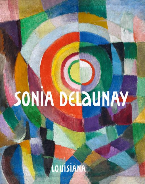 Cover: 9788793659537 | Sonia Delaunay | Lærke Rydal Jørgensen (u. a.) | Buch | Englisch