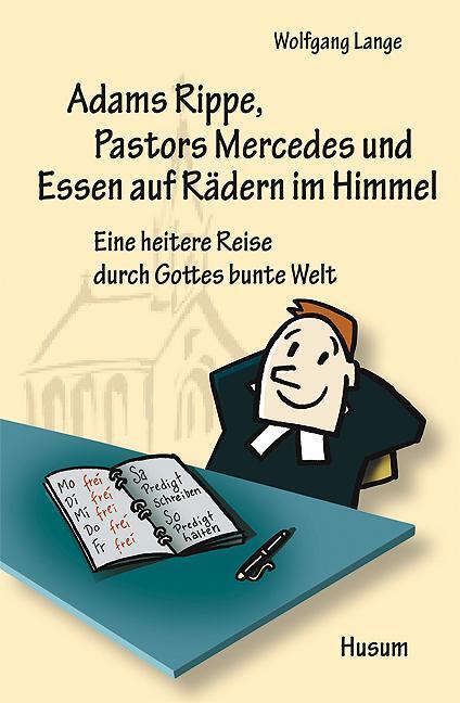 Cover: 9783898764698 | Adams Rippe, Pastors Mercedes und Essen auf Rädern im Himmel | Lange