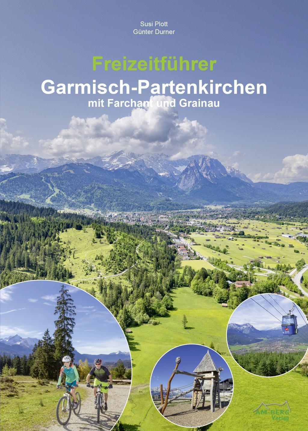 Cover: 9783946613145 | Freizeitführer Garmisch-Partenkirchen mit Farchant und Grainau | Buch