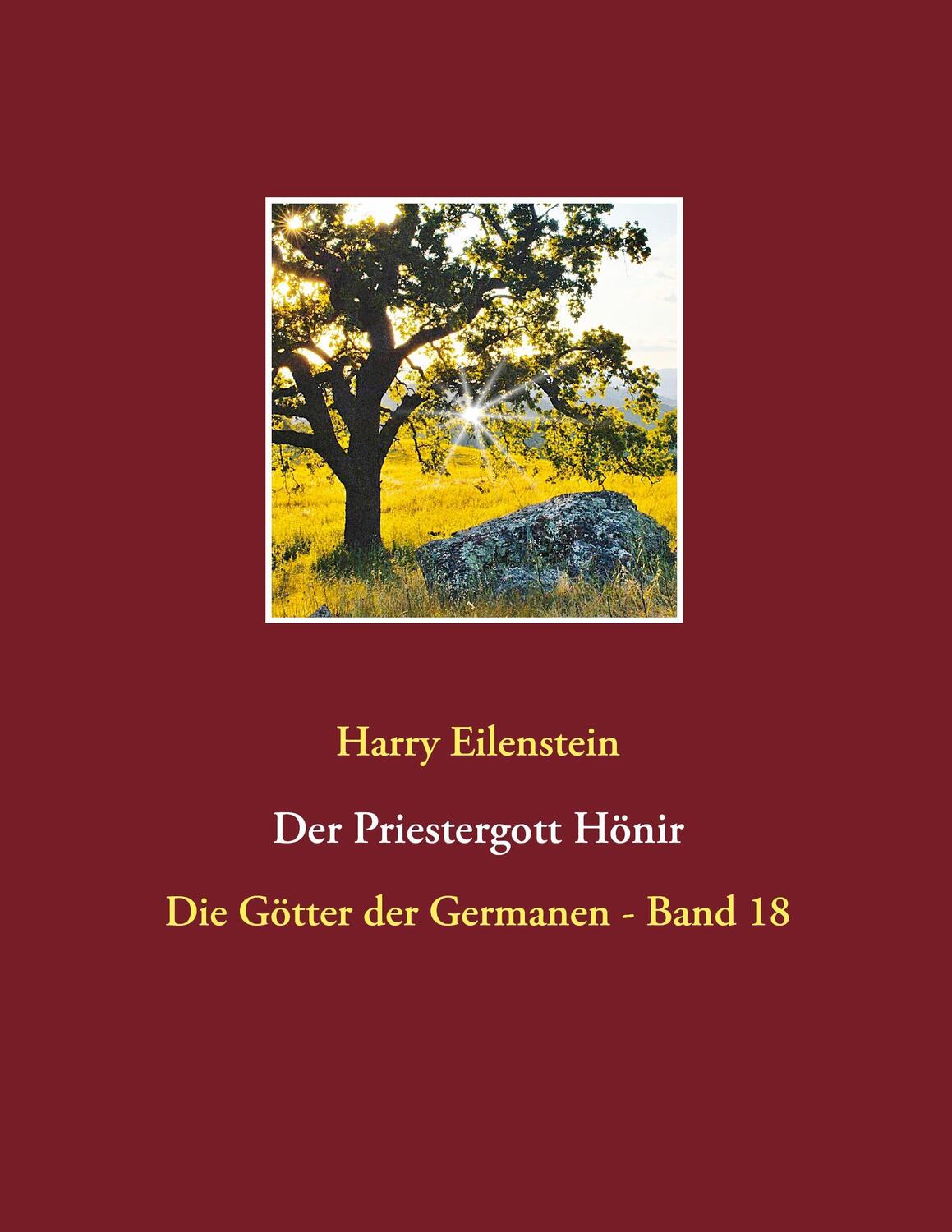 Cover: 9783741284335 | Der Priestergott Hönir | Die Götter der Germanen - Band 18 | Buch