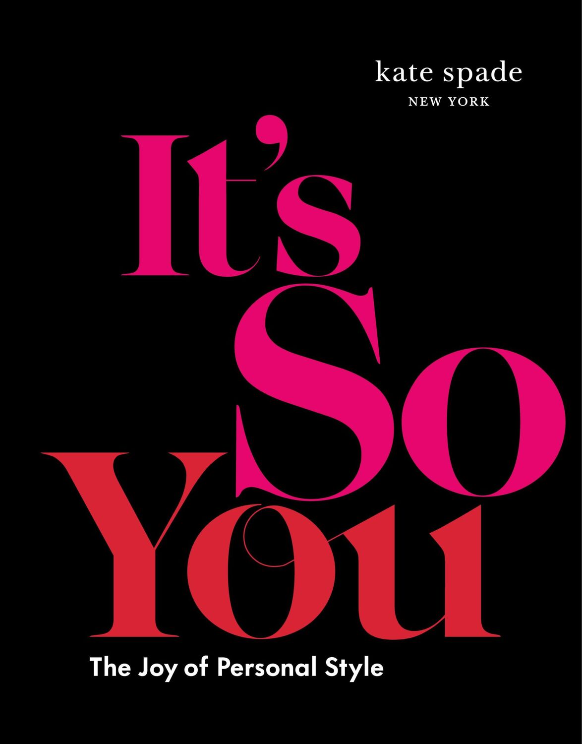 Cover: 9781419760563 | It's So You | The Joy of Personal Style | Kate Spade | Buch | Gebunden