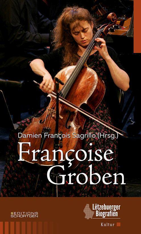 Cover: 9782919792214 | Françoise Groben | Auf den Spuren einer Cellistin aus Luxemburg | Buch