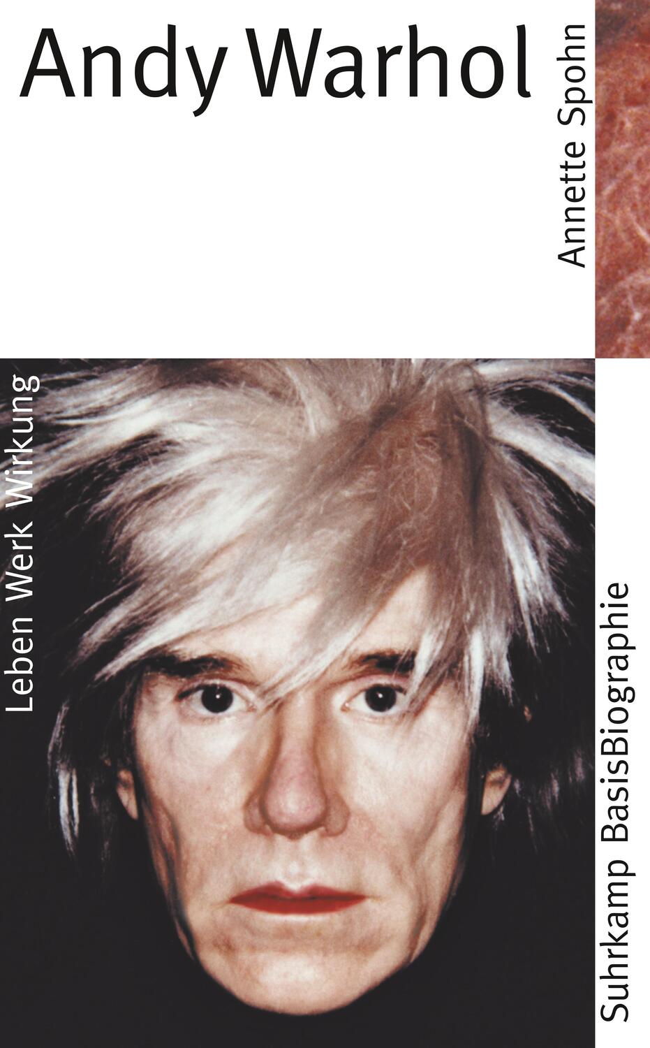 Cover: 9783518182277 | Andy Warhol | Leben - Werk - Wirkung | Annette Spohn | Taschenbuch