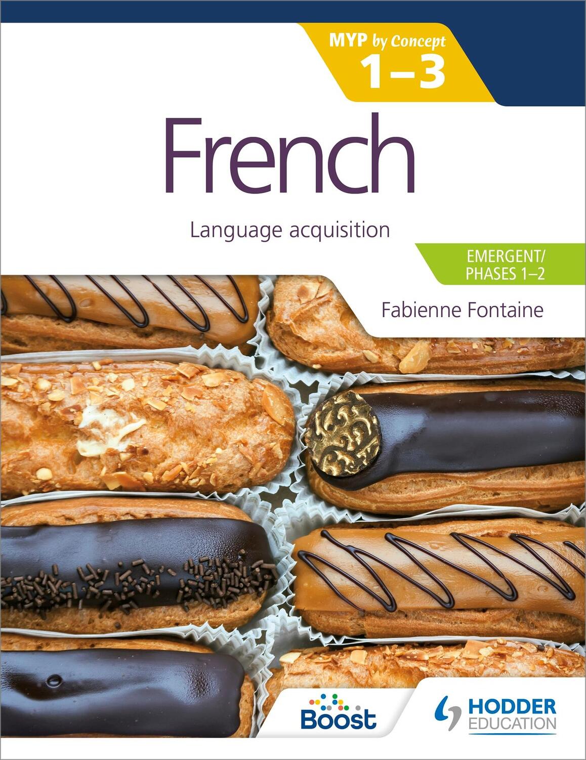 Cover: 9781398302297 | French for the IB MYP 1-3 (Emergent/Phases 1-2): MYP by Concept | Buch