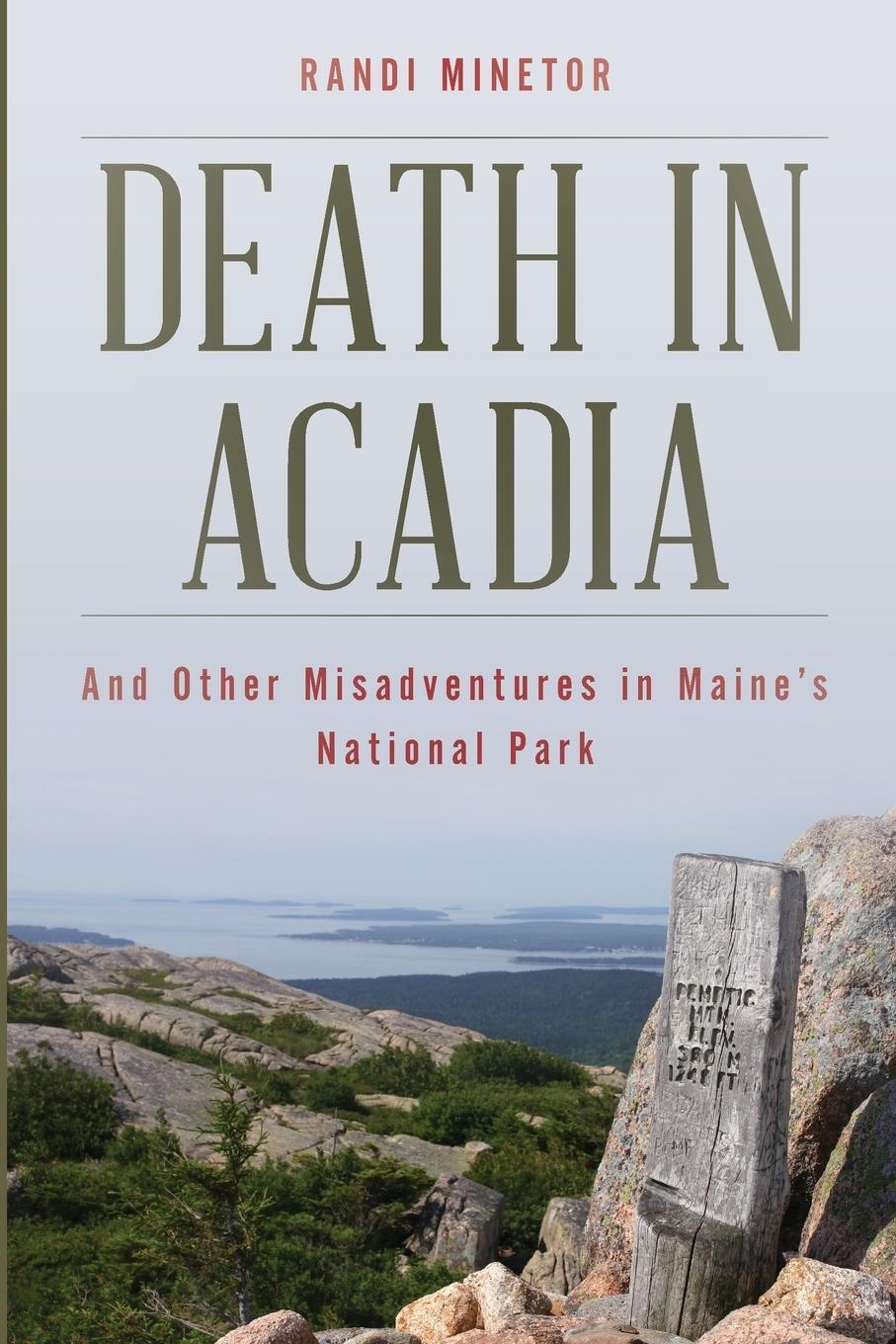 Cover: 9781608939091 | Death in Acadia | And Other Misadventures in Maine's National Park
