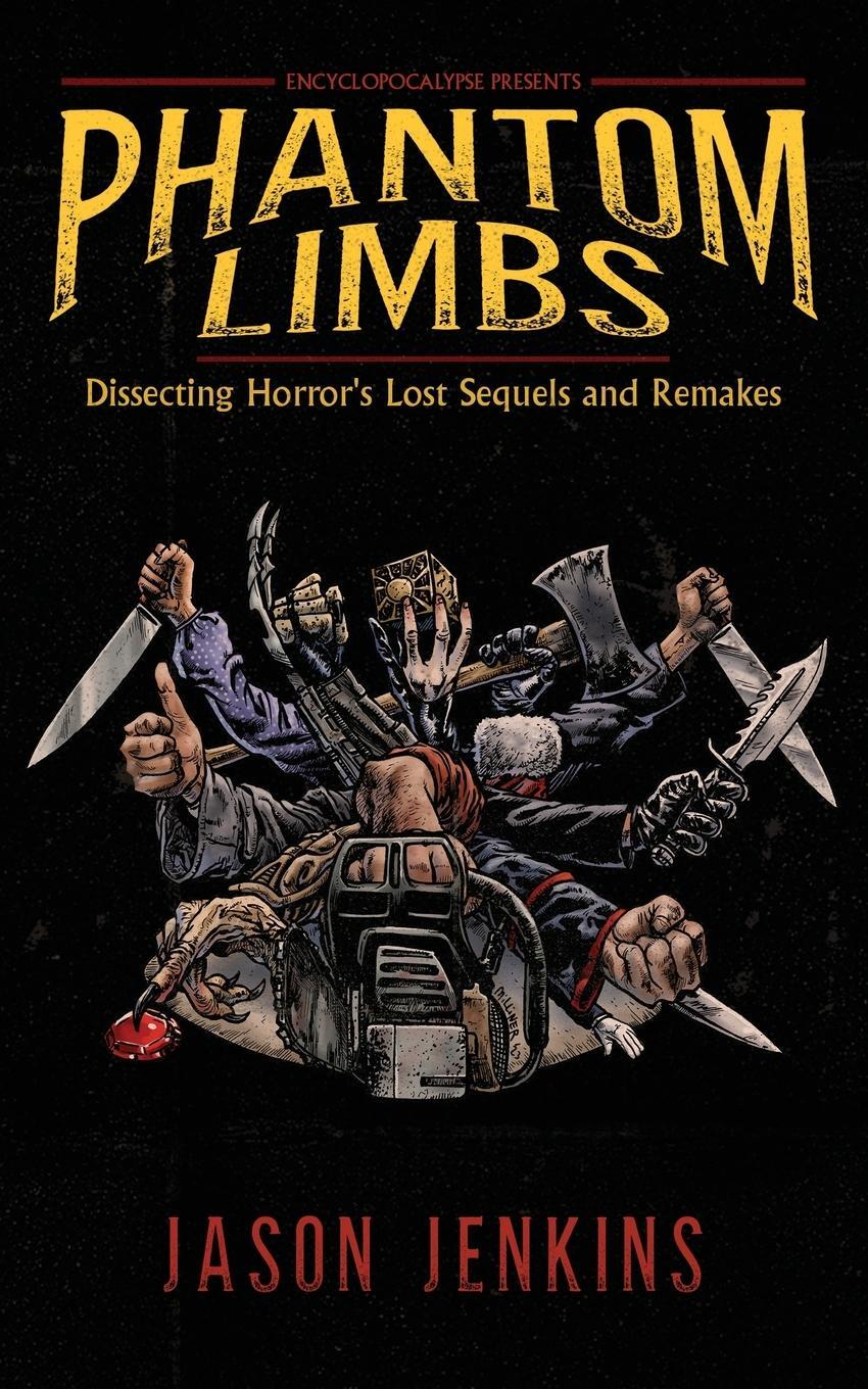 Cover: 9781960721419 | Phantom Limbs | Dissecting Horror's Lost Sequels and Remakes | Jenkins