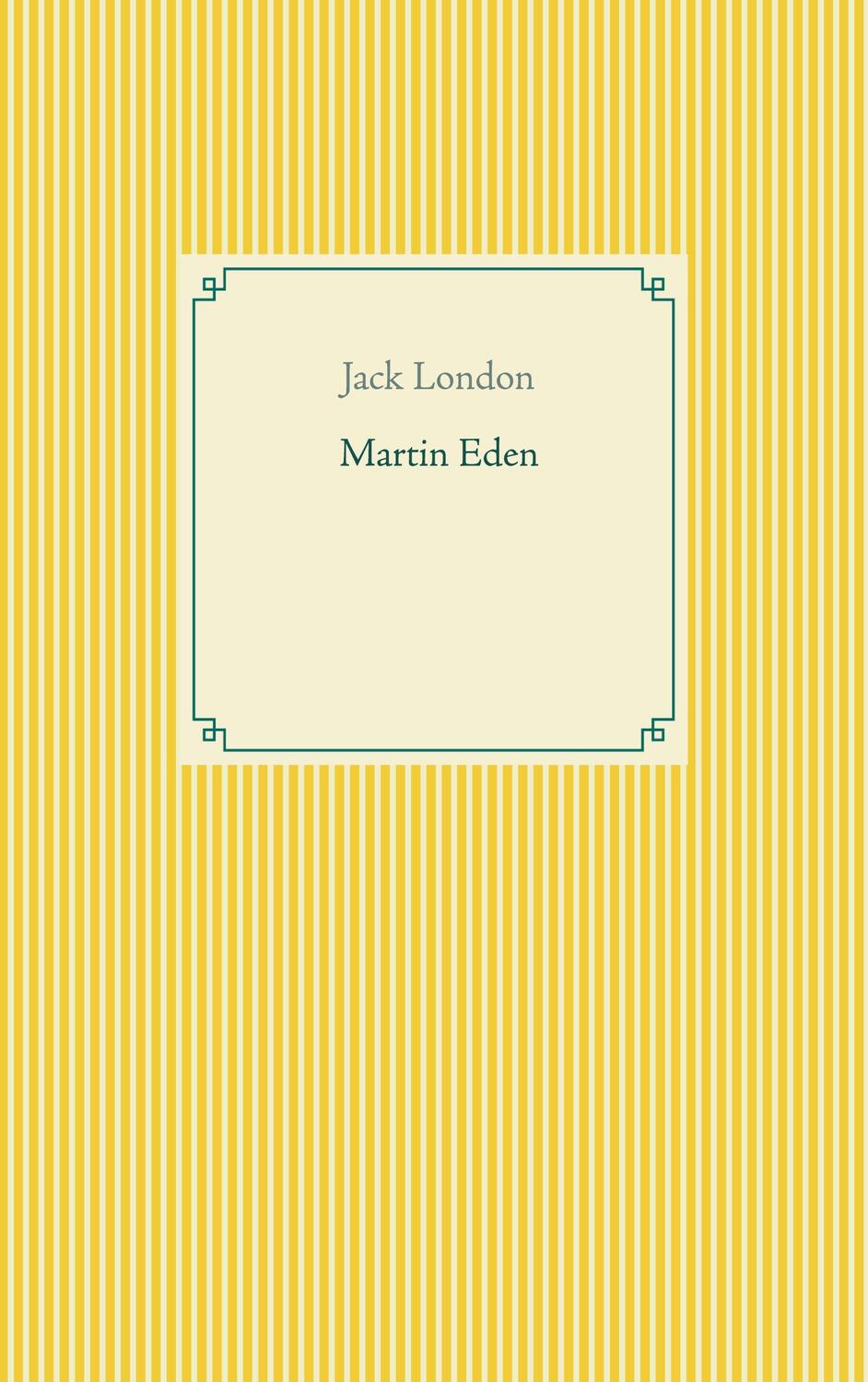 Cover: 9783754325896 | Martin Eden | Jack London | Taschenbuch | Books on Demand