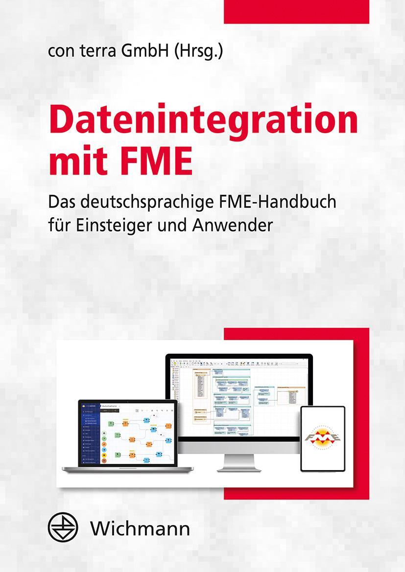 Bild: 9783879077113 | Datenintegration mit FME | con terra GmbH | Taschenbuch | Deutsch