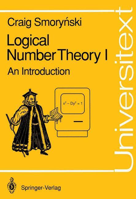 Cover: 9783540522362 | Logical Number Theory I | An Introduction | Craig Smorynski | Buch | X
