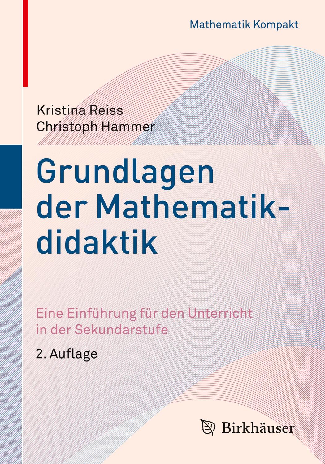 Cover: 9783030654283 | Grundlagen der Mathematikdidaktik | Christoph Hammer (u. a.) | Buch