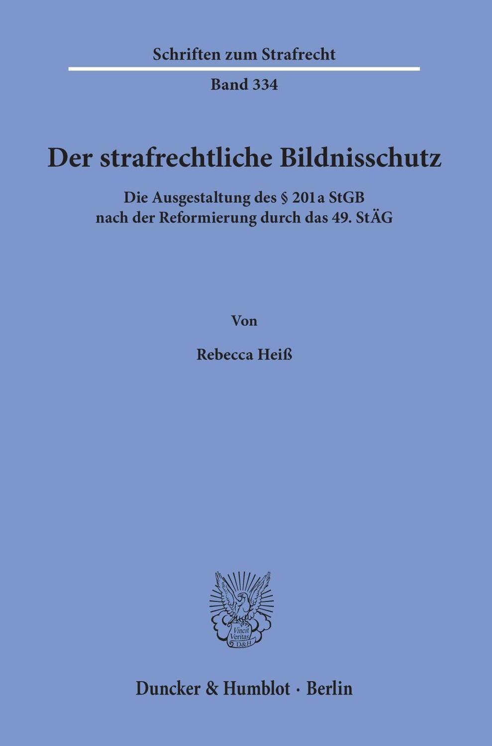 Cover: 9783428156627 | Der strafrechtliche Bildnisschutz. | Rebecca Heiß | Taschenbuch | 2019