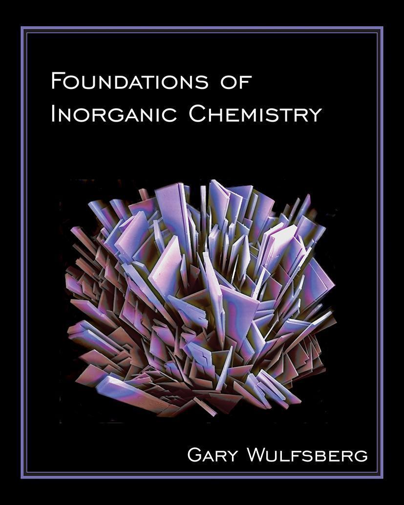 Cover: 9781891389955 | Foundations of Inorganic Chemistry | Gary Wulfsberg | Buch | Englisch