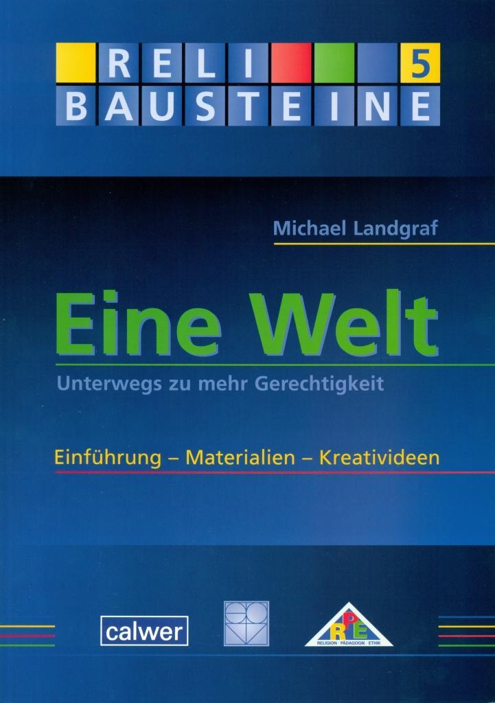 Cover: 9783766840707 | Eine Welt | Michael Landgraf | Taschenbuch | 192 S. | Deutsch | 2008