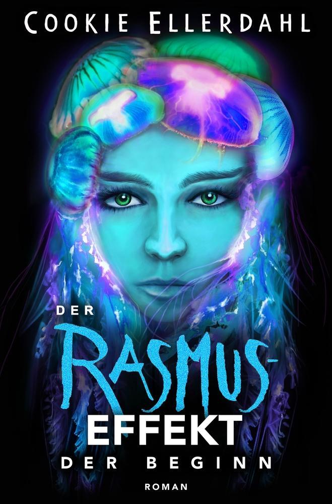 Cover: 9783759235725 | Der Rasmus-Effekt - Band 1 | Der Beginn | Cookie Ellerdahl | Buch