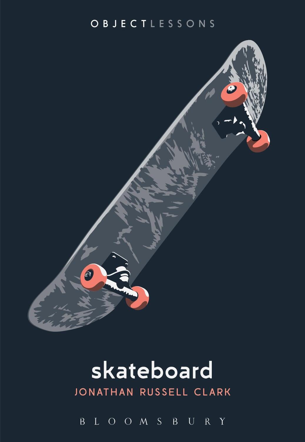 Cover: 9781501367489 | Skateboard | Jonathan Russell Clark | Taschenbuch | Object Lessons