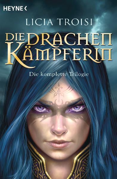 Cover: 9783453533585 | Die Drachenkämpferin | Licia Troisi | Taschenbuch | Deutsch | 2012