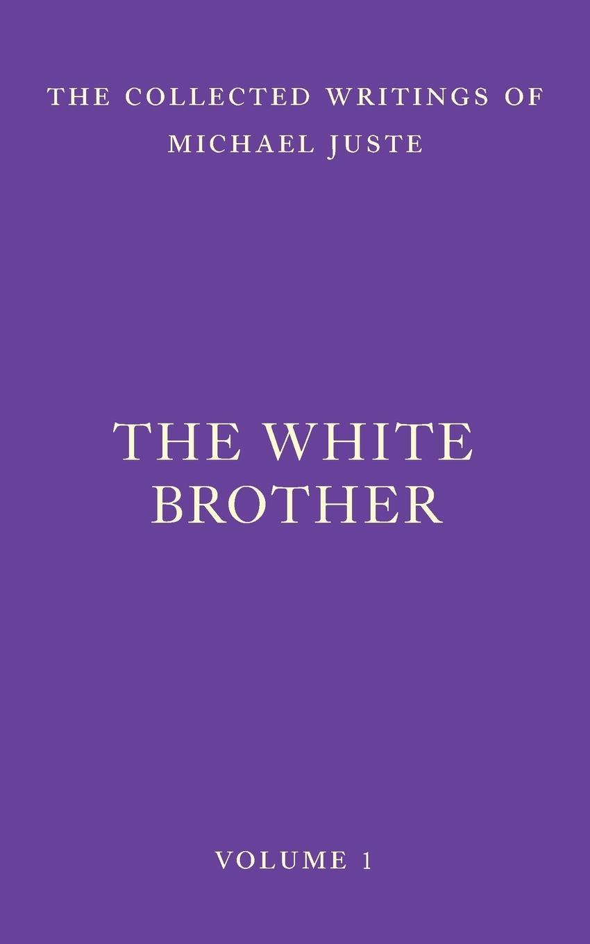 Cover: 9781956796063 | The White Brother | An Occult Autobiography | Michael Juste | Buch