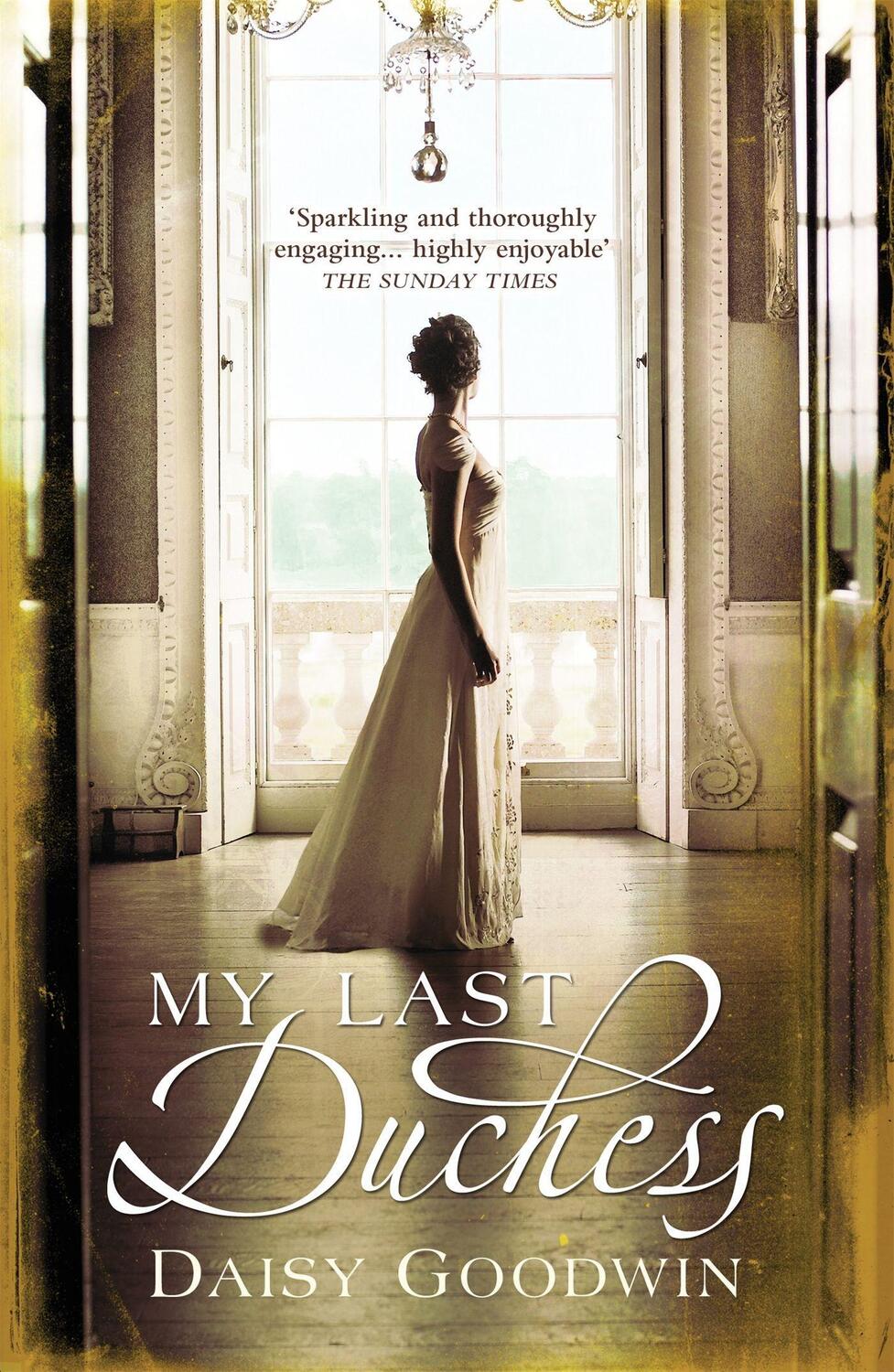 Cover: 9780755348084 | My Last Duchess | The unputdownable epic novel of an American Heiress
