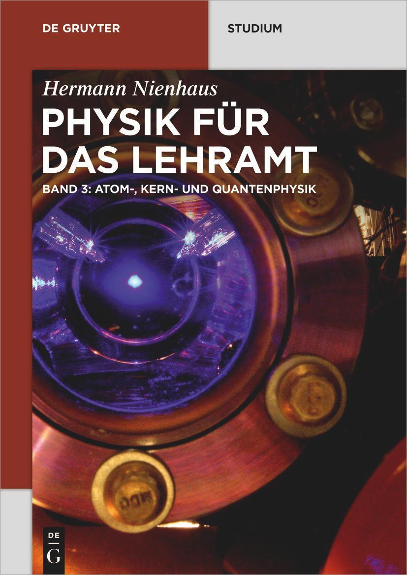 Cover: 9783110468908 | Atom-, Kern- und Quantenphysik | Hermann Nienhaus | Taschenbuch | XII