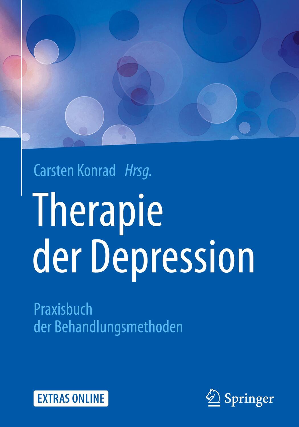 Cover: 9783662503461 | Therapie der Depression | Praxisbuch der Behandlungsmethoden | Konrad