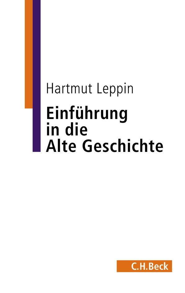 Cover: 9783406667107 | Einführung in die Alte Geschichte | Hartmut Leppin | Taschenbuch