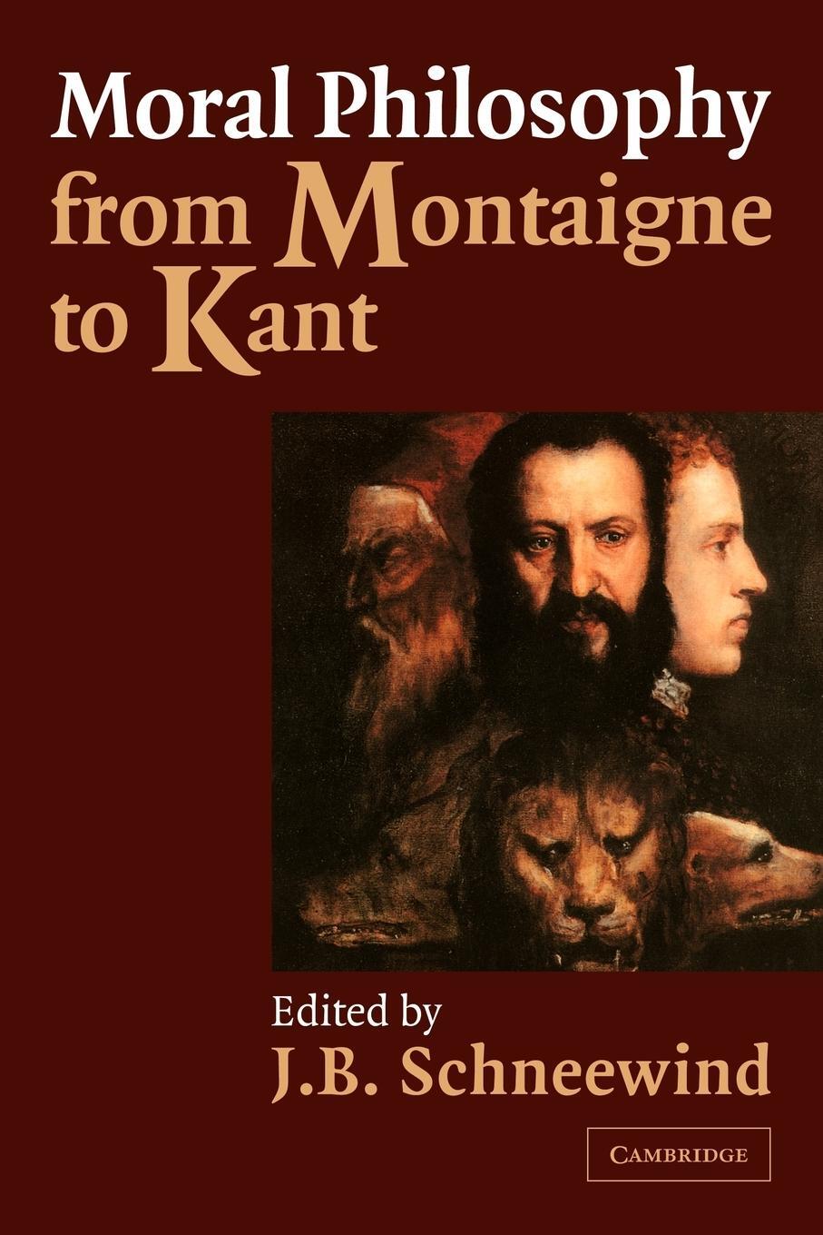 Cover: 9780521003049 | Moral Philosophy from Montaigne to Kant | Jerome B. Schneewind | Buch