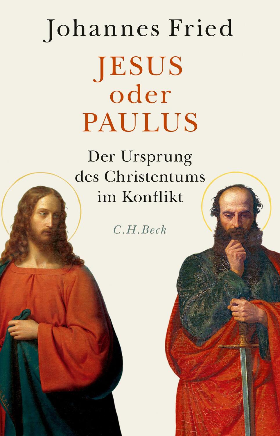 Cover: 9783406764066 | Jesus oder Paulus | Der Ursprung des Christentums im Konflikt | Fried