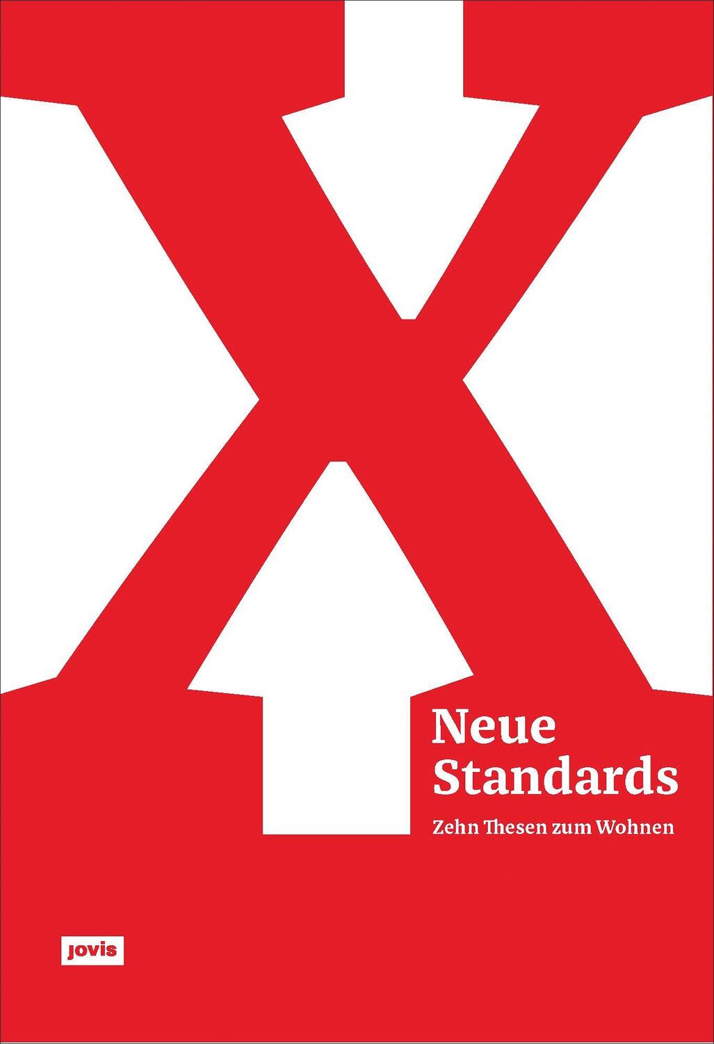 Cover: 9783868594546 | Neue Standards | Zehn Thesen zum Wohnen | Bda (u. a.) | Buch | 192 S.