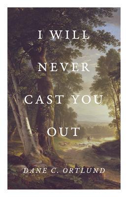 Cover: 9781682164129 | I Will Never Cast You Out (25-Pack) | Dane Ortlund | Taschenbuch