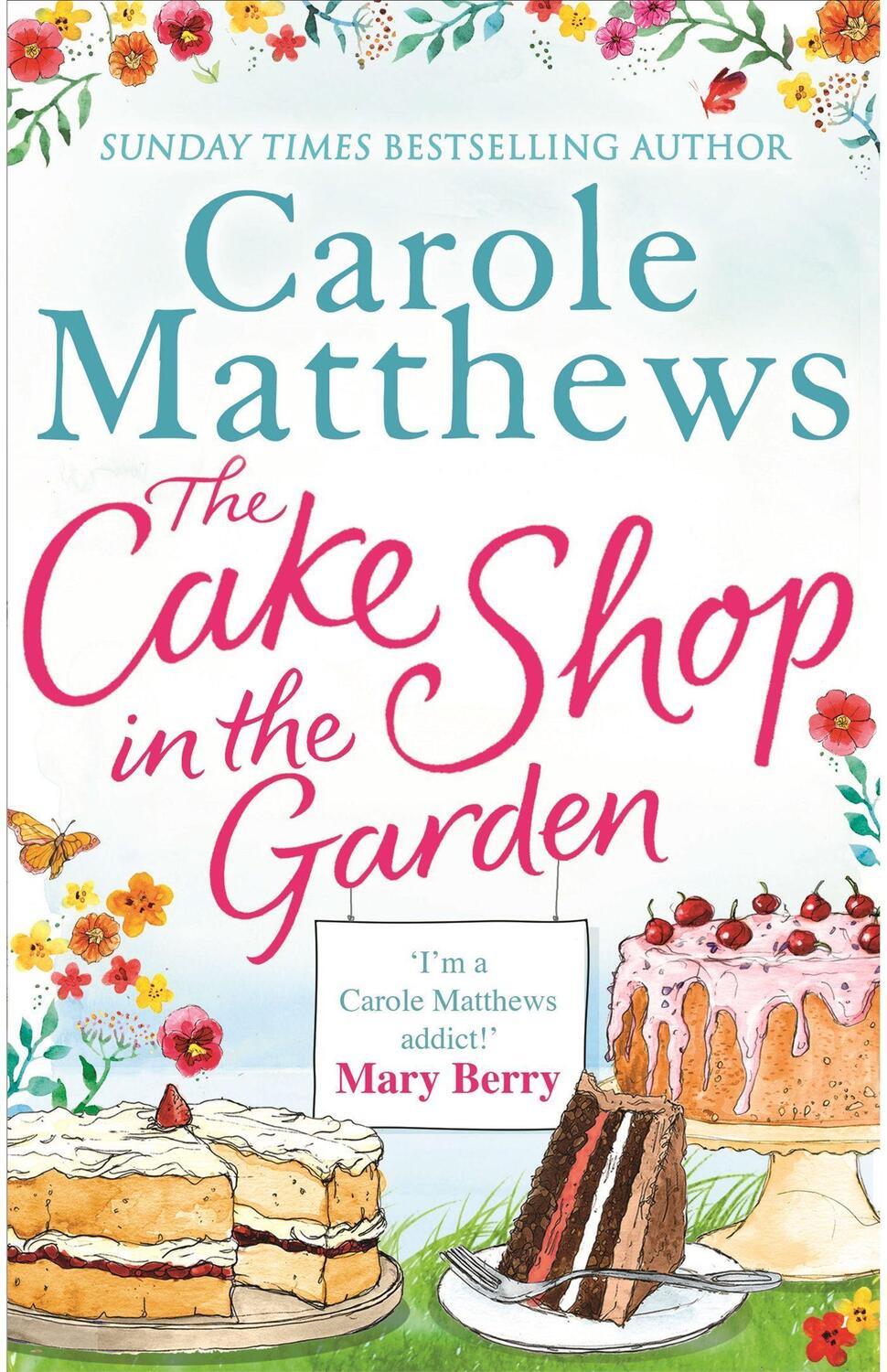 Cover: 9780751552157 | The Cake Shop in the Garden | Carole Matthews | Taschenbuch | 442 S.