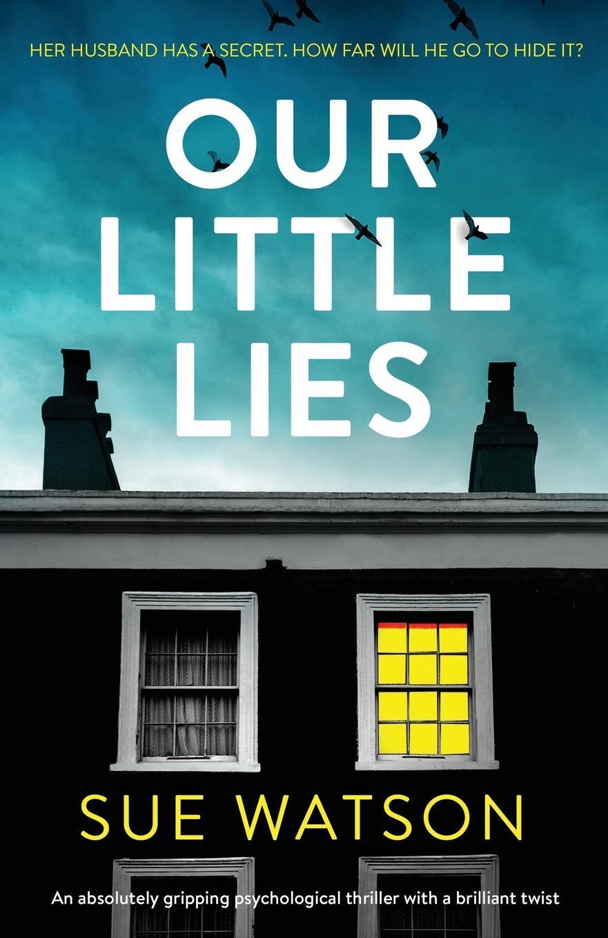 Cover: 9781786817501 | Our Little Lies | Sue Watson | Taschenbuch | Paperback | Englisch