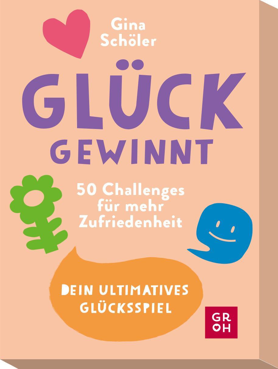 Cover: 4036442011393 | Glück gewinnt - 50 Challenges für mehr Zufriedenheit | Schöler (u. a.)