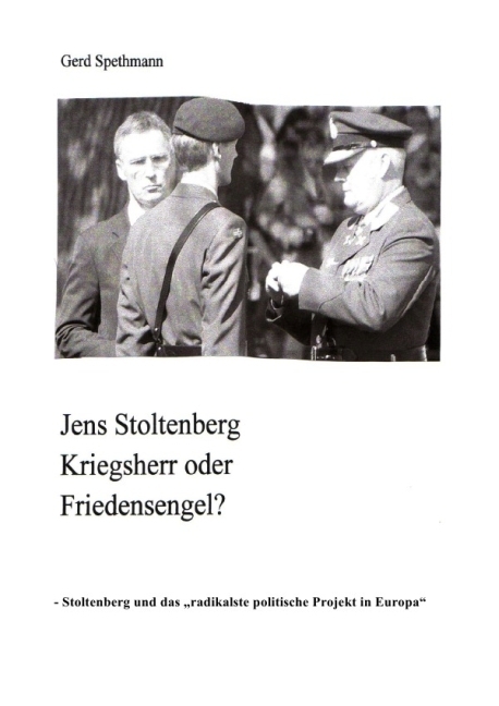 Cover: 9783737557764 | Jens Stoltenberg Friedensengel oder Kriegsherr? | Gerd Spethmann