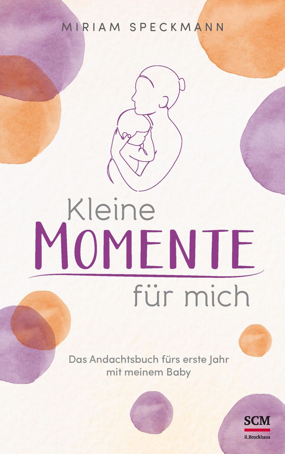 Cover: 9783417268973 | Kleine Momente für mich | Miriam Speckmann | Buch | 320 S. | Deutsch