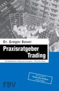 Cover: 9783898797214 | Praxisratgeber Trading | Gregor Bauer | Taschenbuch | Paperback | 2005