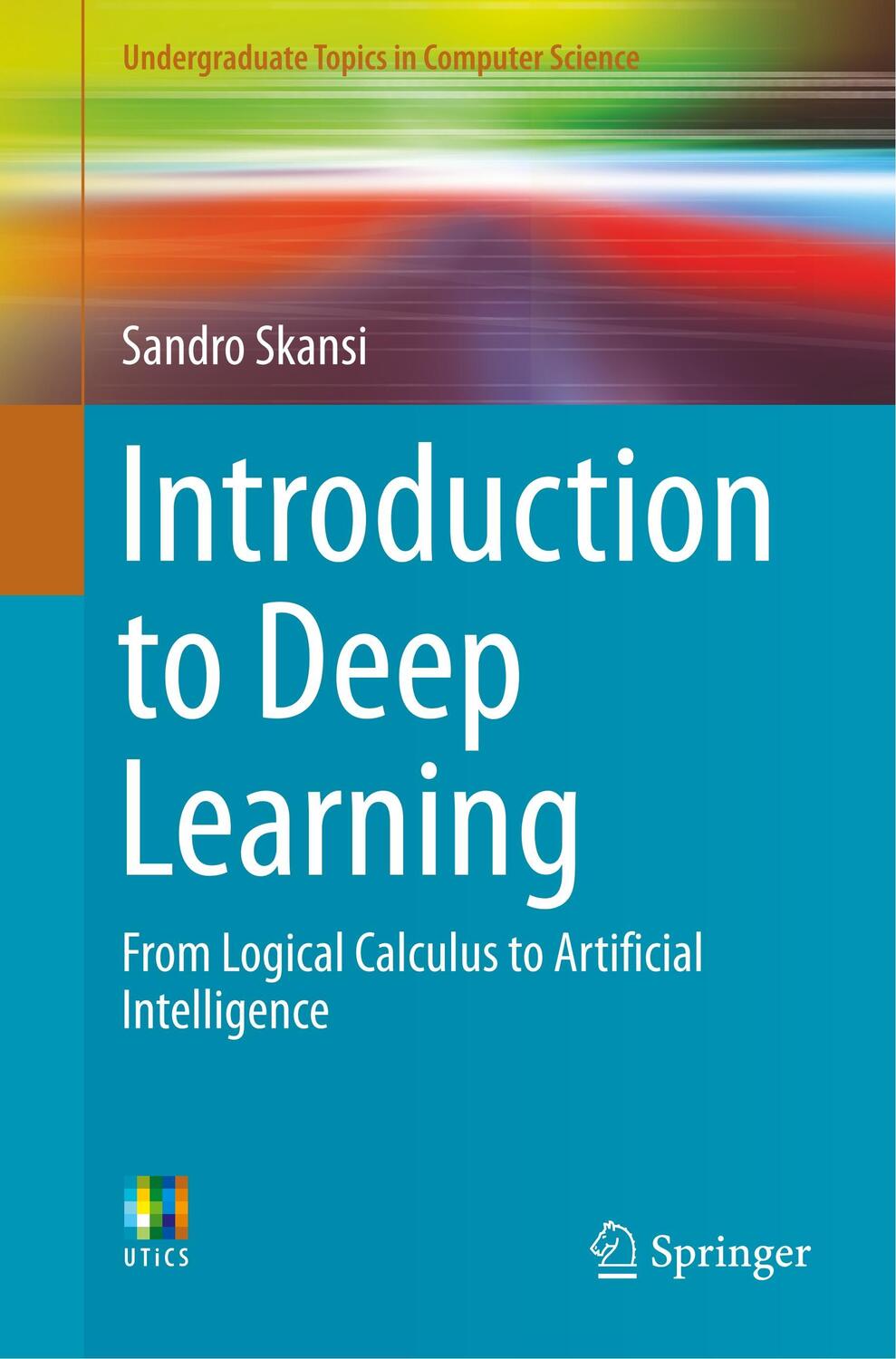 Cover: 9783319730035 | Introduction to Deep Learning | Sandro Skansi | Taschenbuch | Englisch