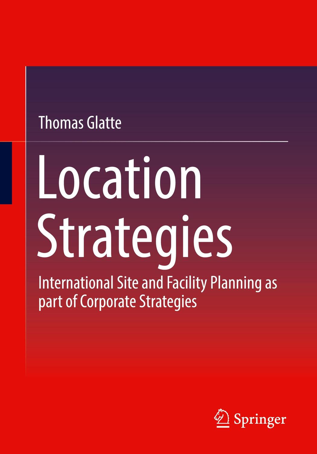 Cover: 9783658424169 | Location Strategies | Thomas Glatte | Taschenbuch | Paperback | xxi