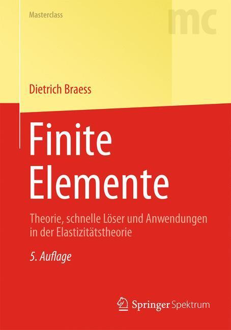 Cover: 9783642347962 | Finite Elemente | Dietrich Braess | Taschenbuch | Masterclass | 2013