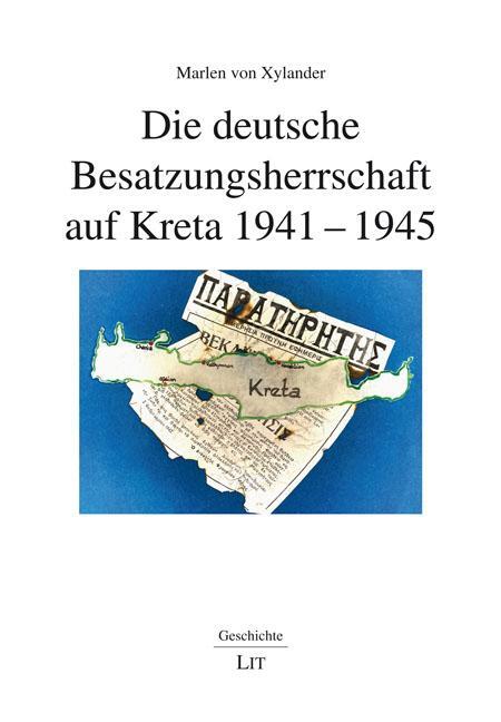 Cover: 9783643154194 | Die deutsche Besatzungsherrschaft auf Kreta 1941-1945 | Xylander