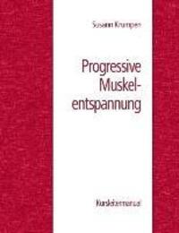 Cover: 9783732219544 | Progressive Muskelentspannung | Kursleitermanual | Susann Krumpen