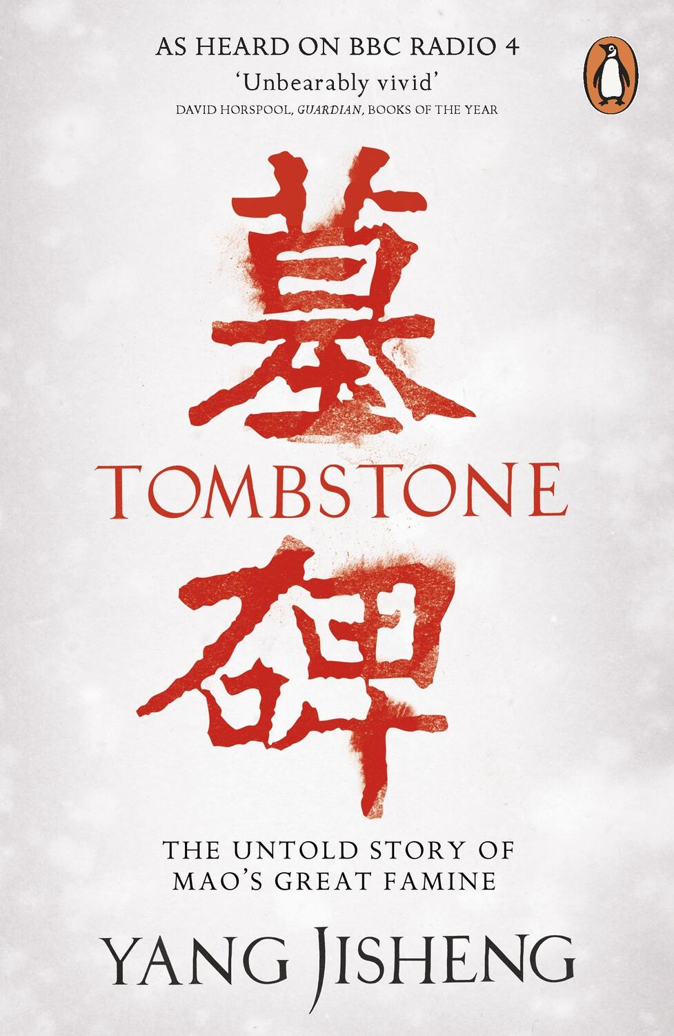 Cover: 9780241956984 | Tombstone | The Untold Story of Mao's Great Famine | Yang Jisheng