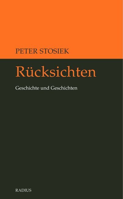 Cover: 9783871735479 | Rücksichten | Geschichte und Geschichten | Peter Stosiek | Taschenbuch