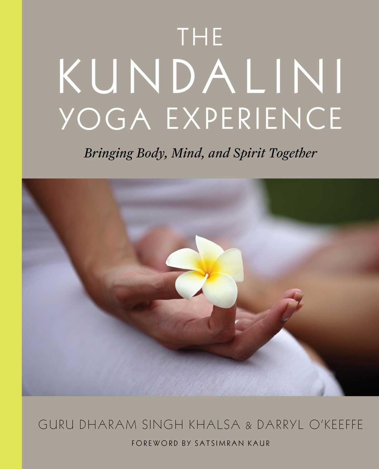 Cover: 9780743225823 | The Kundalini Yoga Experience: Bringing Body, Mind, and Spirit...