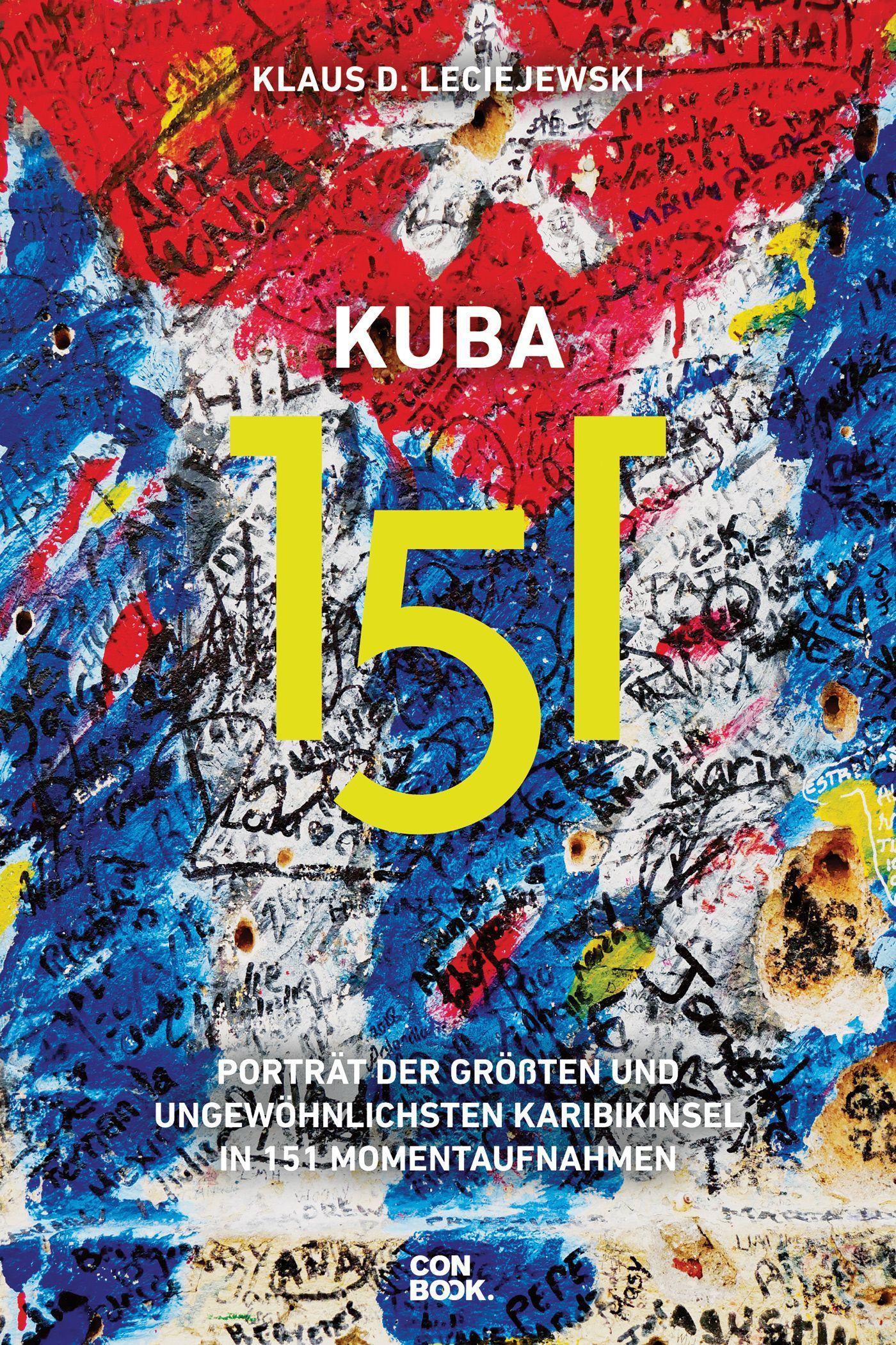 Cover: 9783958893177 | Kuba 151 | Klaus D Leciejewski | Taschenbuch | 288 S. | Deutsch | 2019