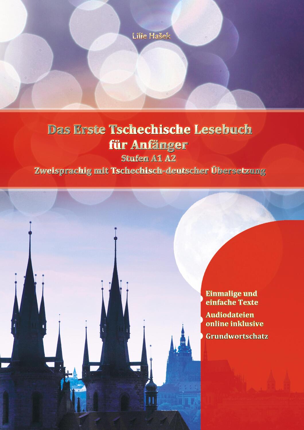 Cover: 9783754655061 | Das Erste Tschechische Lesebuch für Anfänger | Lilie Ha¿ek (u. a.)