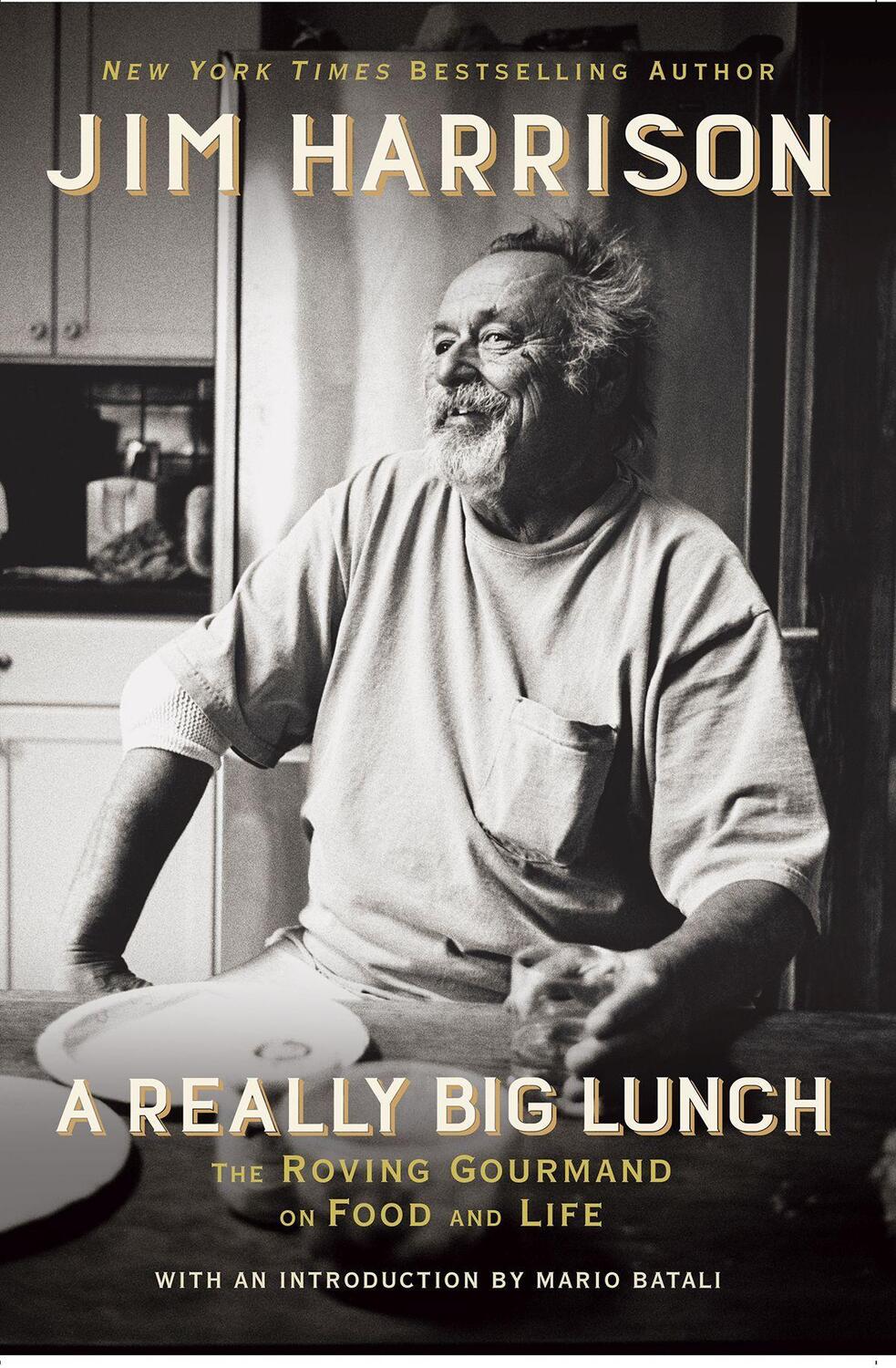 Cover: 9780802127662 | A Really Big Lunch | The Roving Gourmand on Food and Life | Harrison