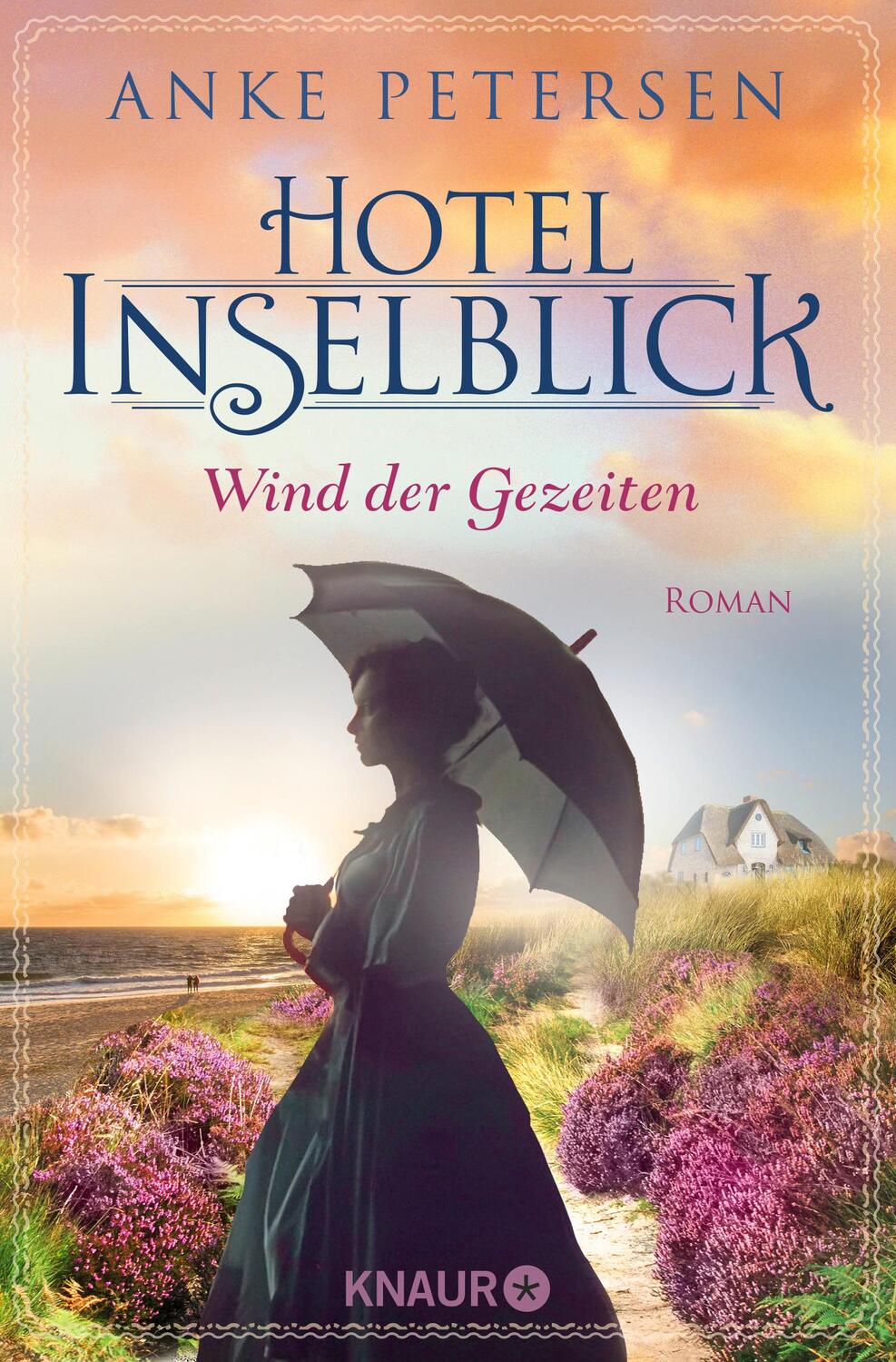 Cover: 9783426522783 | Hotel Inselblick - Wind der Gezeiten | Roman | Anke Petersen | Buch