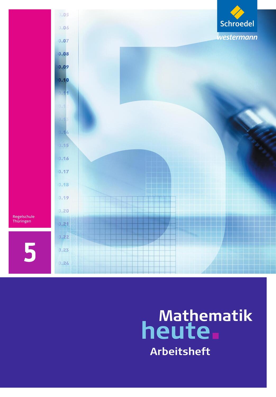 Cover: 9783507877115 | Mathematik heute 5. Arbeitsheft. Thüringen | Ausgabe 2010 | Broschüre