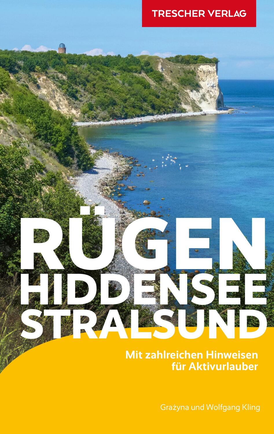 Cover: 9783897945982 | Reiseführer Rügen, Hiddensee, Stralsund | Grazyna Kling Wolfgang Kling