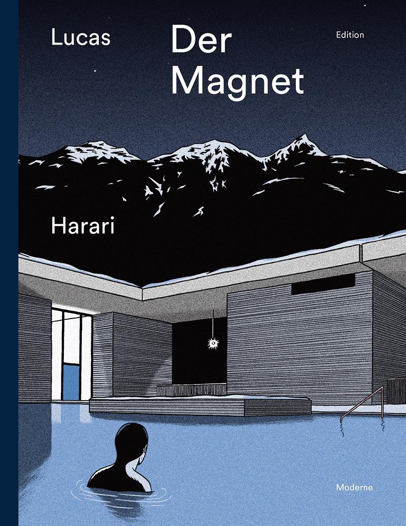 Cover: 9783037311820 | Der Magnet | Lucas Harari | Buch | Deutsch | 2018 | Edition Moderne